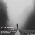 دانلود آهنگ رضا نورزاد کجایی